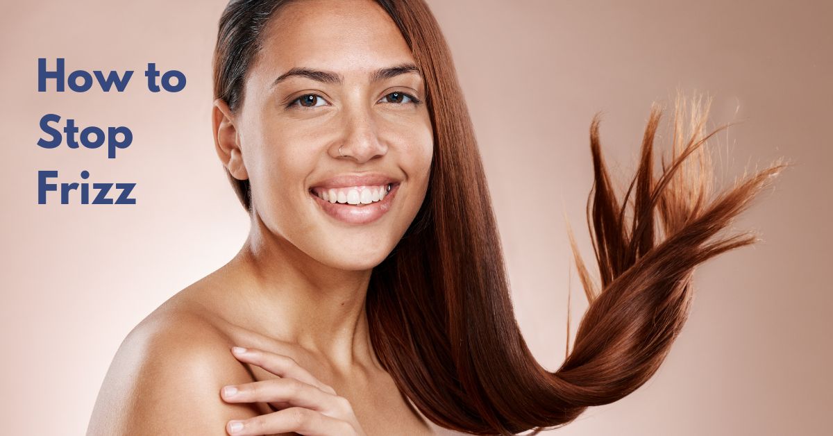 How to Stop Frizzy Hair After Washing (and in Humidity!) Blissy