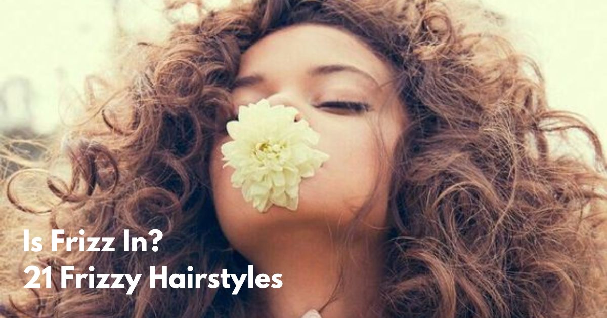 21 Easy Hairstyles for Frizzy Hair That Actually Work - Singapore